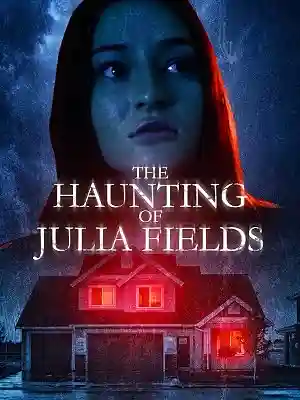 The Haunting of Julia Fields Movie Poster